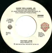Hank Williams Jr. - I'm For Love