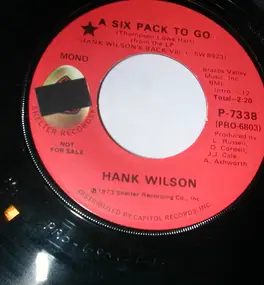 Hank Wilson - A Six Pack To Go