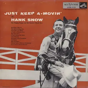 Hank Snow - Just Keep A-Movin'