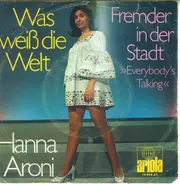Hanna Aroni - Was Weiß Die Welt