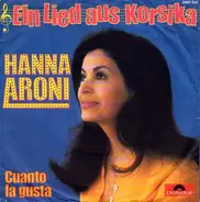 Hanna Aroni - Ein Lied Aus Korsika / Cuanto La Gusta