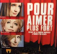 Hanna H & Rose Laurens & Sophie Delmas - Pour Aimer Plus Fort
