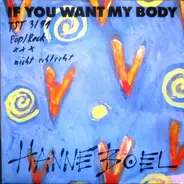 Hanne Boel - If You Want My Body