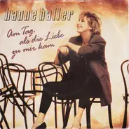 Hanne Haller - Am Tag, Als Die Liebe Zu Mir Kam