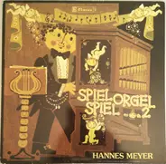 Hannes Meyer - Spiel Orgel Spiel 2