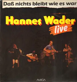 Hannes Wader - Live - Dass Nichts Bleibt Wie Es War