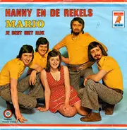 Hanny En De Rekels - Mario / Je Bent Niet Rijk