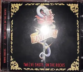 Hanoi Rocks - Twelve Shots on the Rocks