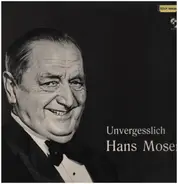 Hans Moser - Unvergesslich