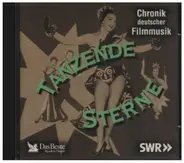 Hans Albers, Lisa Lesco u.a. - Tanzende Sterne - Chronik deutscher Filmmusik