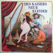 Hans Christian Andersen - Des Kaisers Neue Kleider