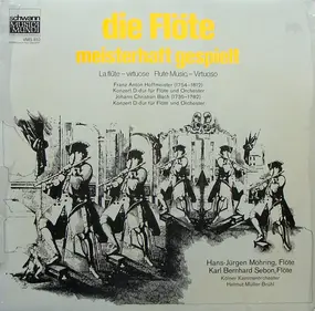 Helmut Muller-Bruhl - Die Flöte - Meisterhaft Gespielt: Konzert D-dur Für Flöte Und Orchester / Konzert D-dur Für Flöte U