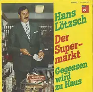 Hans Lötzsch - Der Supermarkt
