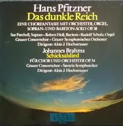 Hans Pfitzner , Johannes Brahms , Sue Patchell , Robert Holl , Rudolf Scholz , Grazer Concertchor , - Das Dunkle Reich / Schicksalslied