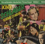 Hans Albers, Freddy Quinn, Peter Alexander a.o. - Kino-Schlager, Schöne Stunden 1954-1958