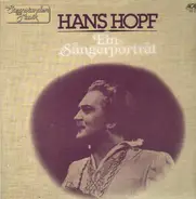 Hans Hopf - Ein Sängerporträt