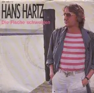 Hans Hartz - Die Fische Schweigen