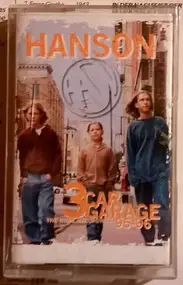 Hanson - 3 Car Garage: The Indie Recordings '95-'96