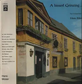 Hans Moser - A Bisserl Grinzing . . .