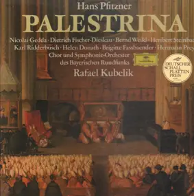 Hans Pfitzner - Palestrina (Rafael Kubelik, Gedda, Fischer-Dieskau,..)