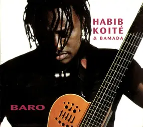 Habib Koite & Bamada - Baro