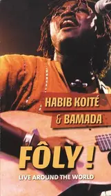 Habib Koité - Fôly ! Live Around The World