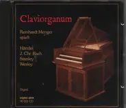 Händel, Bach, Stanley, Wesley, Reinhardt Menger - Claviorganum