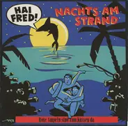 Hai Fred - Nachts Am Strand
