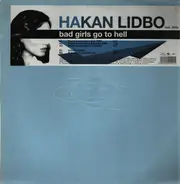 Hakan Lidbo Feat. 2kHz - bad girls go to hell