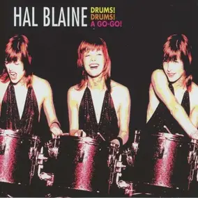 Hal Blaine - Drums! Drums! A Go-Go!
