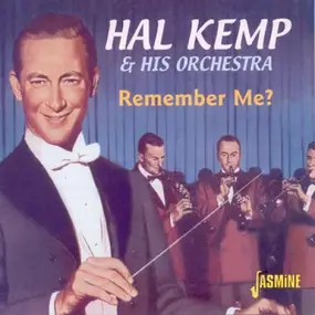 Hal Kemp & His Orchestra - Remember Me?