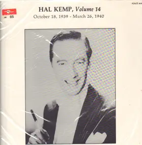 Hal Kemp & His Orchestra - Volume 14, October 18, 1939 - March 26, 1940