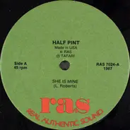 Half Pint - She Is Mine