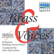 Halifax Choral Society & The Britannia Building Society Band Conducted By John Pryce-Jones - The Best Of Brass & Voices Vol. 1
