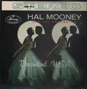 Hal Mooney And His Orchestra - Dreamland. . . U.S.A.