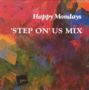 Happy Mondays - Step On US Mix