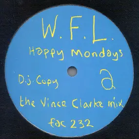Happy Mondays - W.F.L.