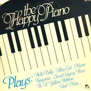 Happy Piano - The Happy Piano Plays
