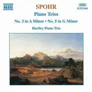 Hartley Piano Trio , Louis Spohr - Spohr: Piano Trios Nos. 3 And 5