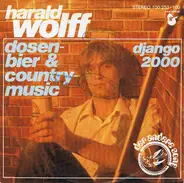 Harald Wolff - Dosenbier & Countrymusic