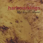 Harbourkings - The Big Kahuna
