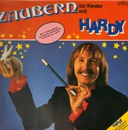 Hardy, Kinder-Hörspiel - Zaubern Für Kinder Mit Hardy