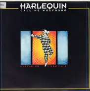 Harlequin Featuring T. Martin P. - Call Me Wolfgang