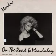 Harlow - On The Road To Mandalay