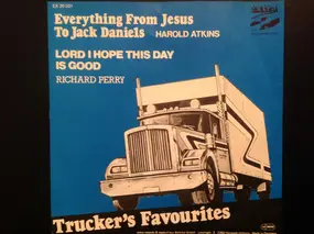 Richard Perry - Everything From Jesus To Jack Daniels / Lord I Hope This Day Is Good