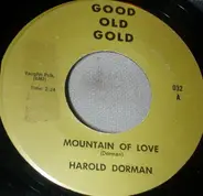 Harold Dorman / Rene & Rene - Mountain Of Love / Lo Mucho Que Te Quiero