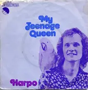 Harpo - My Teenage Queen