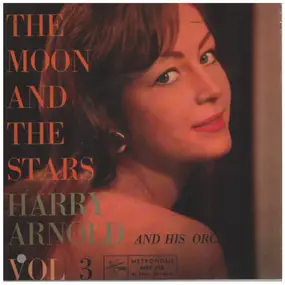 Harry Arnold - The Moon And The Stars Vol. 3