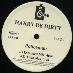 Harry Be Dirty - Policeman