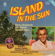 Harry Belafonte - Island In The Sun  - Harry Belafonte  Mit Seinen Welterfolgen